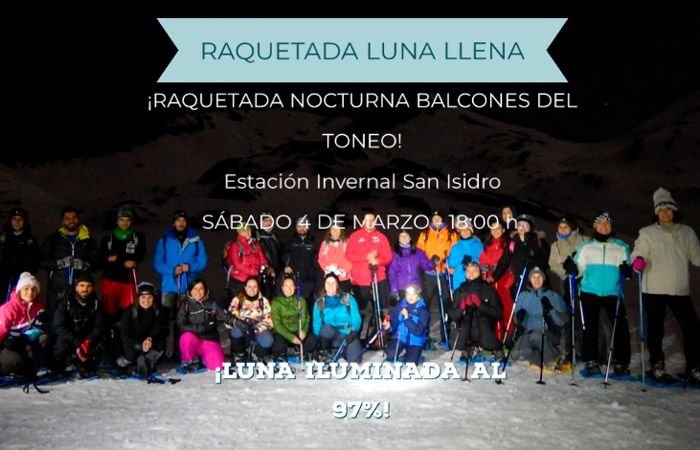 Raquetada nocturna de luna llena a los Balcones del Toneo Estación Invernal San Isidro